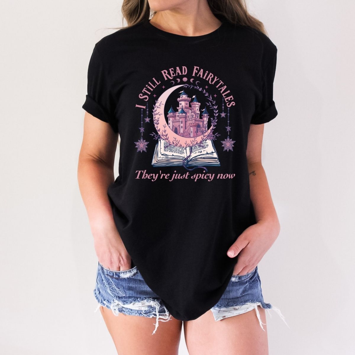 I Still Read Fairytales | T-Shirt