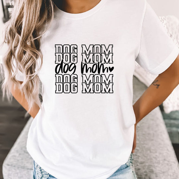 Dog Mom T Shirt