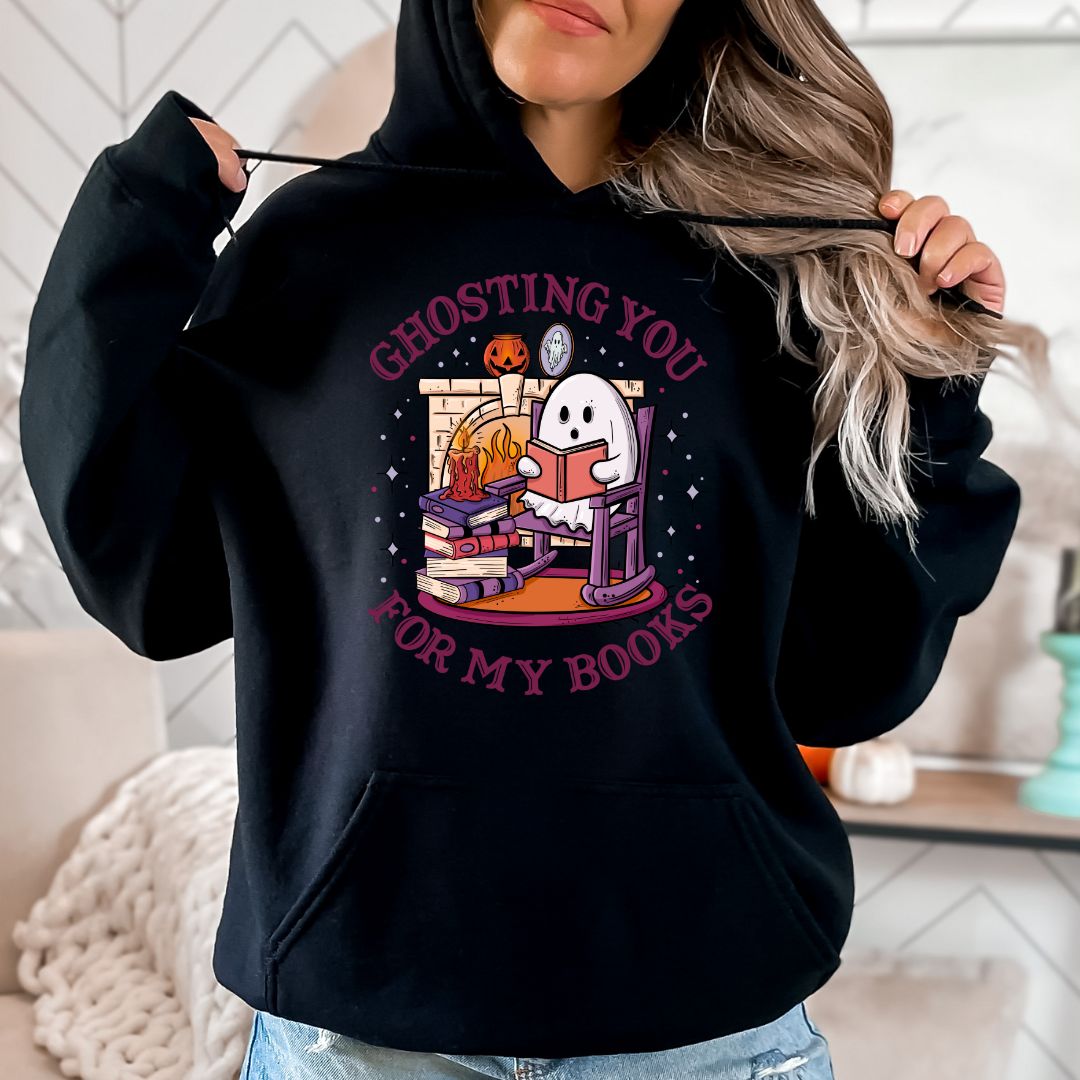 Ghosting You For My Books | Hooded Sweatshirt